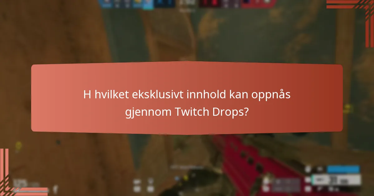 Hvilke streamingmilepæler låser opp Twitch Drops?