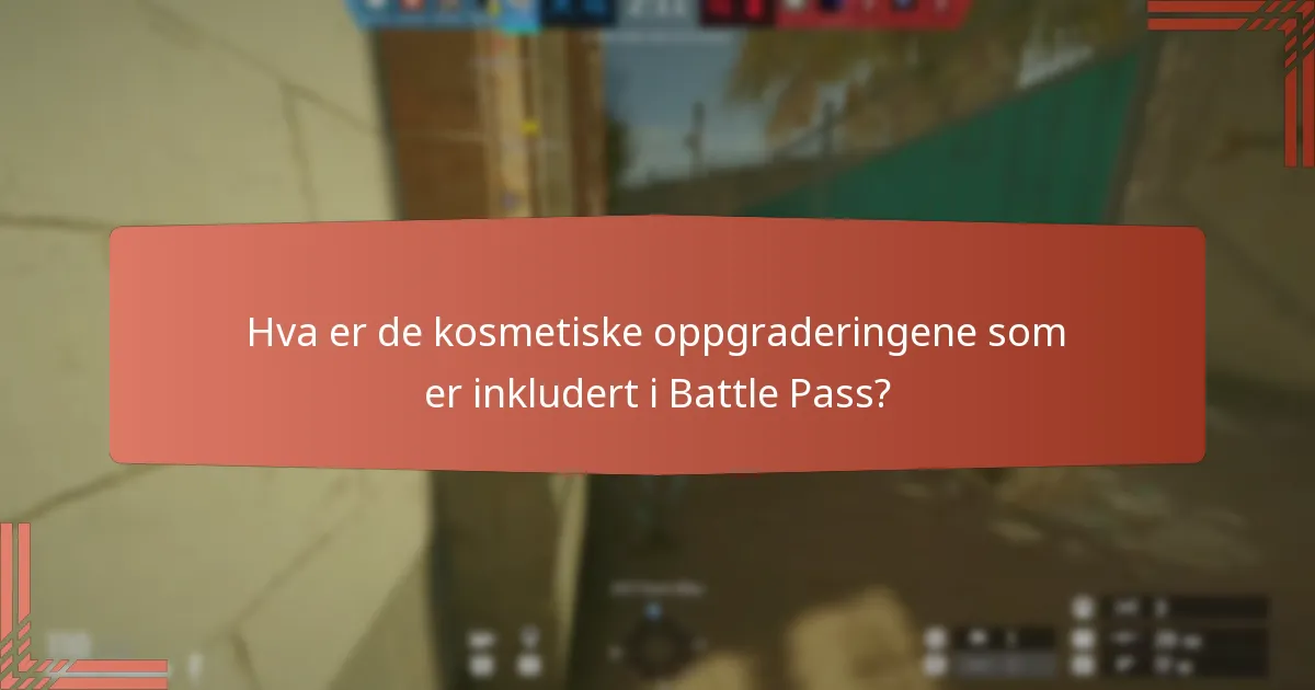 Hva er de kosmetiske oppgraderingene som er inkludert i Battle Pass?