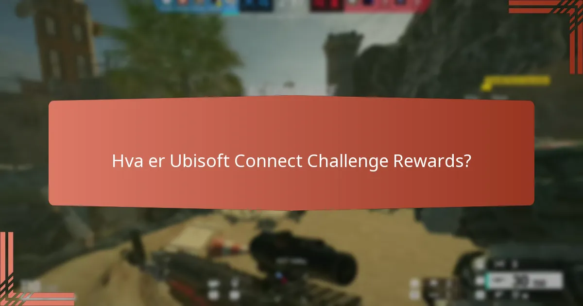 Hvordan kan jeg delta i Ubisoft Connect-utfordringer?