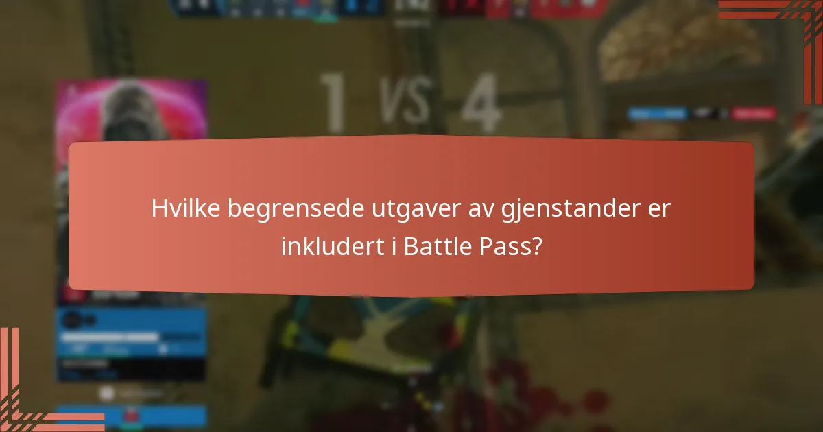 Hvilke spesielle utfordringer er knyttet til Battle Pass?