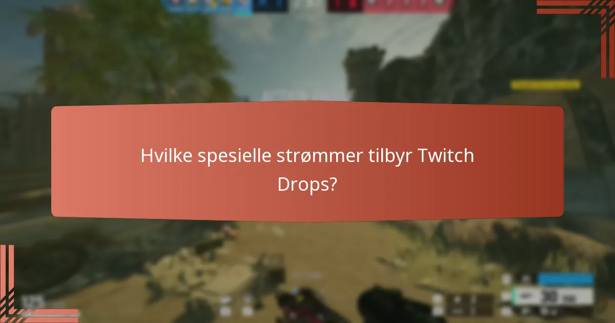 Hvilke eksklusive gjenstander kan jeg få gjennom Twitch Drops?