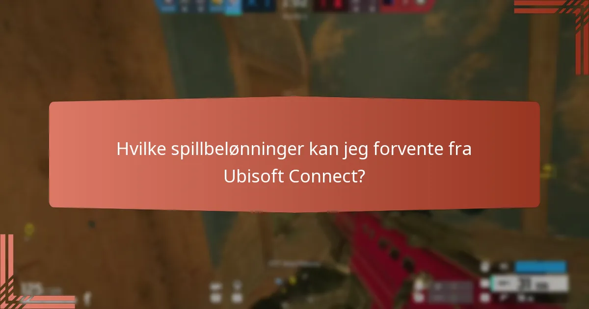 Hvilke spillbelønninger kan jeg forvente fra Ubisoft Connect?