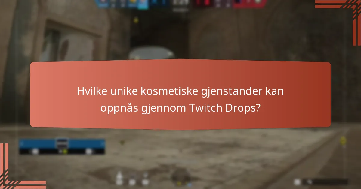 Hvordan kreve Twitch Drops effektivt?